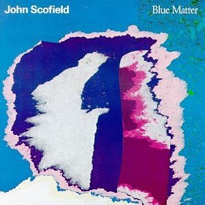 John Scofield Blue Matter album cover