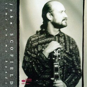 John Scofield Time on My Hands album cover