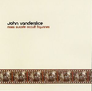 John Vanderslice Mass Suicide Occult Figurines album cover