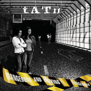 t.A.T.u. Dangerous and moving album cover