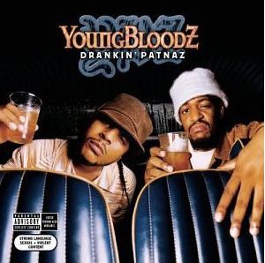 Youngbloodz Drankin  Patnaz album cover