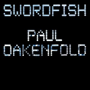 Paul oakenfold-swordfish album cover