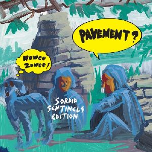 Pavement Wowee Zowee Sordid Sentinels Edition album cover