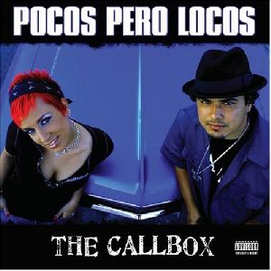 Pocos Pero Locos The Callbox album cover