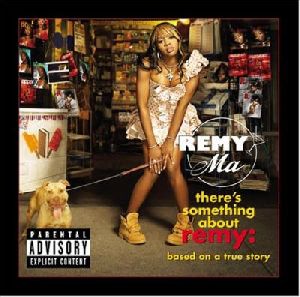 Remy Ma There s Something about Remy Based on a True Story album cover