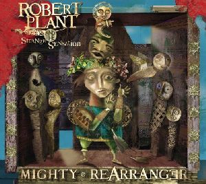 Robert Plant and the Strange Sensation Mighty Rearranger album cover