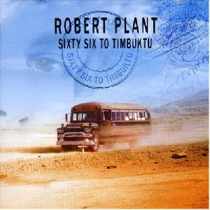 Robert Plant - Sixty Six to Timbuku album cover