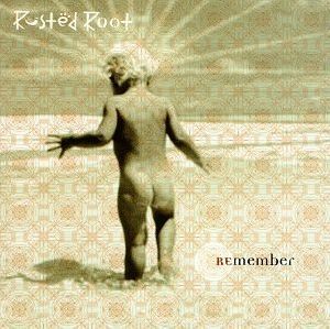 Rusted Root - Remember album cover