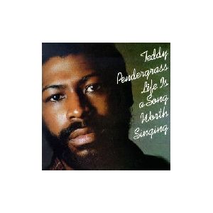 Teddy Pendergrass - Life Is A Song Worth Singing album cover