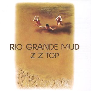  : ZZ Top - Rio grande mud album cover