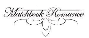 Matchbook Romance : MatchbookRomanceEP05