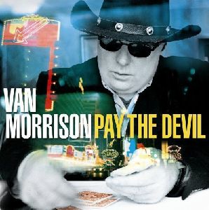 Van Morrison - Pay the devil album cover