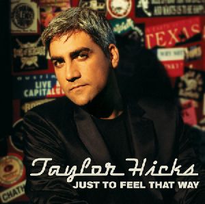 Taylor Hicks - Just to feel that way single cover