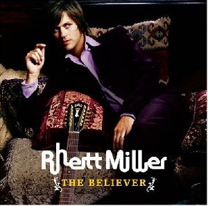 Rhett Miller - The Believer album cover