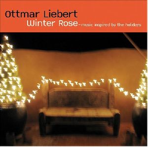 Ottmar Liebert - Winter Rose album cover