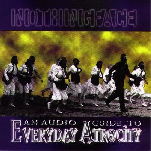 Nothingface - An Audio Guide to Everyday Atrocity album cover