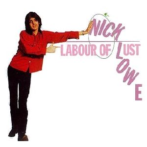 Nick Lowe - Labour of lust album cover