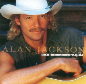 Alan Jackson - High Mileage abum cover