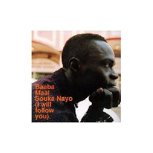 Baaba Maal - Souka Nayo  I Will Follow You  album cover