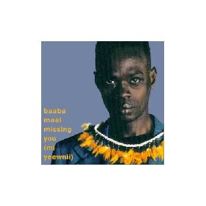 Baaba Maal - Missin You  mi yeewnii  album cover