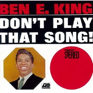 Ben E. King - Don t play that song album cover