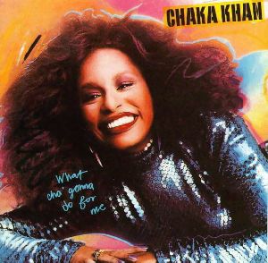 Chaka Khan - What Cha  gonna do for me album cover