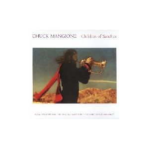 Chuck Mangione - Children of Sanchez album cover