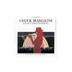 Chuck Mangione - An Evening of Magic Live at the Hollywood Bowl album cover