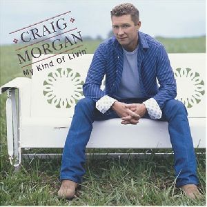 Craig Morgan - My kind of livin album cover