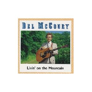 Del McCoury - Livin on the Mountain album cover