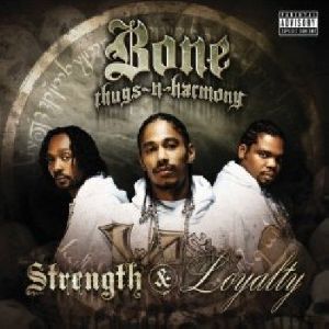 Bone Thugs-N-Harmony - Strength and Loyalty album cover