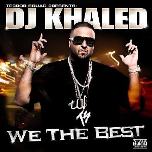 DJ Khaled - We The Best album cover