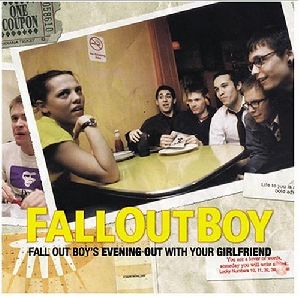 Fall Out Boy - Fall out boy s evening out with your girlfreind album cover