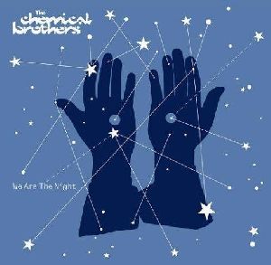 The Chemical Brothers - We Are the Night album cover