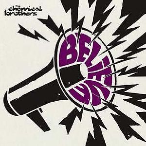 The Chemical Brothers - Believe single cover