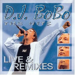 DJ Bobo - The Hits Live and Remixes album cover