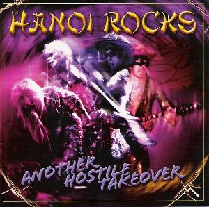 Hanoi Rocks - Another Hostile Takeover album cover