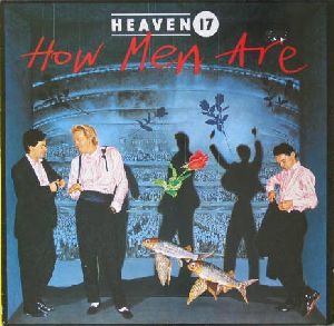 Heaven 17 - how men are album cover