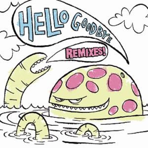 Hellogoodbye - Remixes album cover