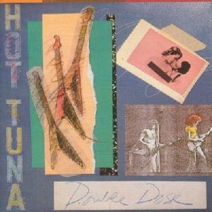 Hot Tuna - Double Dose album cover