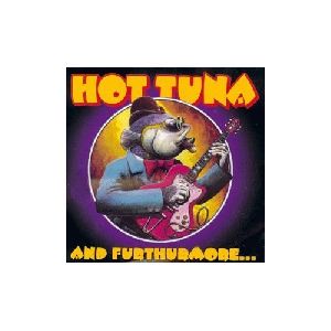 Hot Tuna - And Futhermore album cover