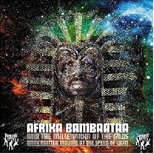 Afrika Bambaataa - Dark Matter Moving at the Speed of Light album cover