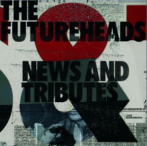 The Futureheads - News and Tributes album cover