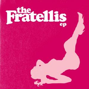 The Fratellis - The Fratellis - ep album cover