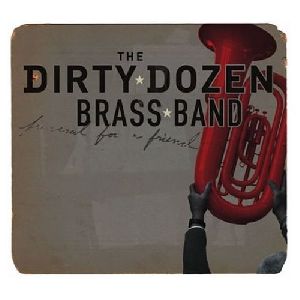 Dirty Dozen Brass Band - Funeral for a Friend album cover