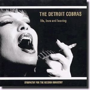 The Detroit Cobras - Life love and leaving album cover