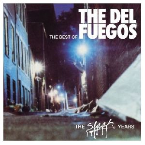 The Del Fuegos - Slash Years album cover