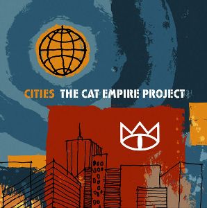 The Cat Empire - Cities album cover