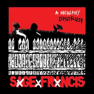 Sage Francis - A Healthy Distrust Album Cover