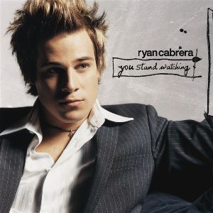 Ryan Cabrera - You stand Watching album cover